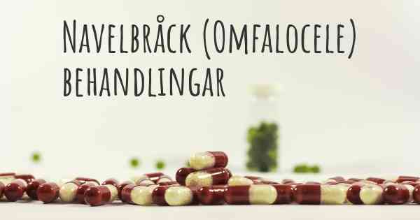 Navelbråck (Omfalocele) behandlingar