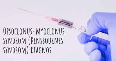 Opsoclonus-myoclonus syndrom (Kinsbournes syndrom) diagnos