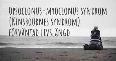 Opsoclonus-myoclonus syndrom (Kinsbournes syndrom) förväntad livslängd