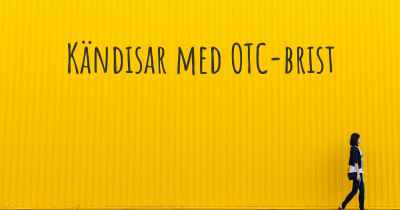 Kändisar med OTC-brist