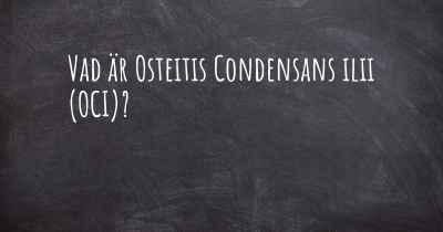 Vad är Osteitis Condensans ilii (OCI)?