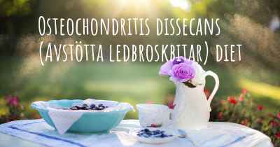 Osteochondritis dissecans (Avstötta ledbroskbitar) diet