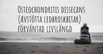 Osteochondritis dissecans (Avstötta ledbroskbitar) förväntad livslängd