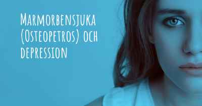 Marmorbensjuka (Osteopetros) och depression