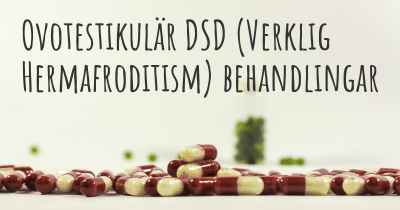Ovotestikulär DSD (Verklig Hermafroditism) behandlingar
