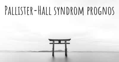 Pallister-Hall syndrom prognos