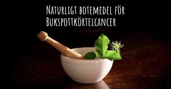 Naturligt botemedel för Bukspottkörtelcancer