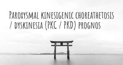 Paroxysmal kinesigenic choreathetosis / dyskinesia (PKC / PKD) prognos
