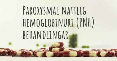 Paroxysmal nattlig hemoglobinuri (PNH) behandlingar