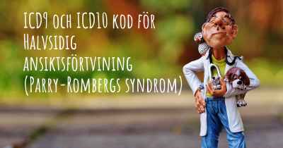 ICD9 och ICD10 kod för Halvsidig ansiktsförtvining (Parry-Rombergs syndrom)