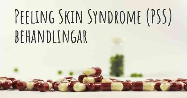 Peeling Skin Syndrome (PSS) behandlingar