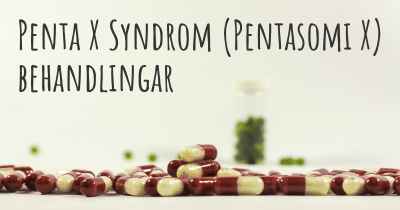 Penta X Syndrom (Pentasomi X) behandlingar