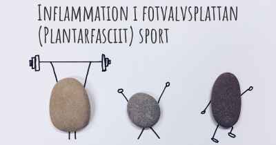 Inflammation i fotvalvsplattan (Plantarfasciit) sport