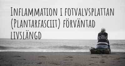 Inflammation i fotvalvsplattan (Plantarfasciit) förväntad livslängd