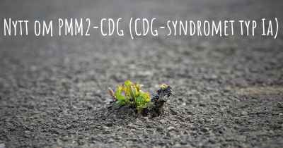 Nytt om PMM2-CDG (CDG-syndromet typ Ia)