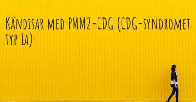 Kändisar med PMM2-CDG (CDG-syndromet typ Ia)