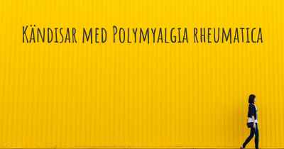 Kändisar med Polymyalgia rheumatica