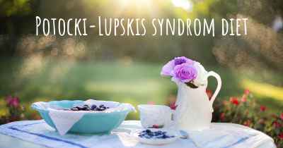 Potocki-Lupskis syndrom diet