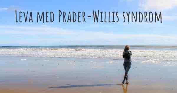 Leva med Prader-Willis syndrom