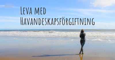 Leva med Havandeskapsförgiftning