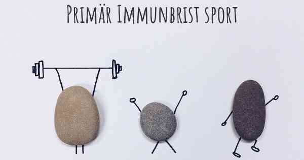 Primär Immunbrist sport