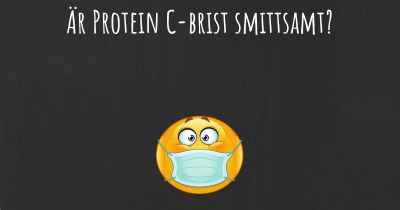 Är Protein C-brist smittsamt?