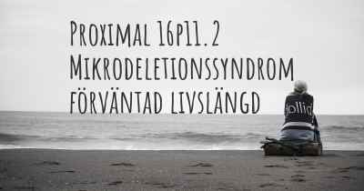 Proximal 16p11.2 Mikrodeletionssyndrom förväntad livslängd