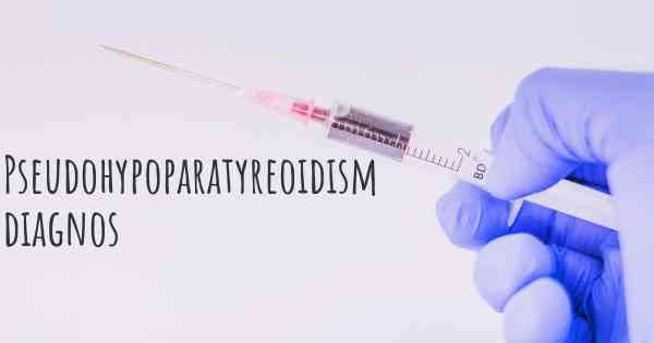 Pseudohypoparatyreoidism diagnos
