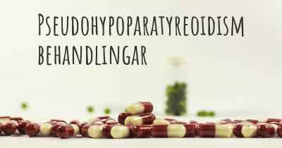 Pseudohypoparatyreoidism behandlingar