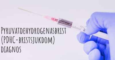Pyruvatdehydrogenasbrist (PDHC-bristsjukdom) diagnos