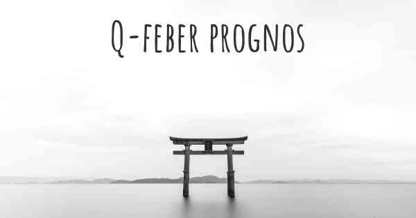 Q-feber prognos