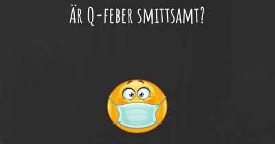 Är Q-feber smittsamt?