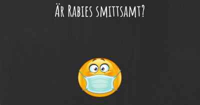 Är Rabies smittsamt?