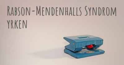 Rabson-Mendenhalls Syndrom yrken