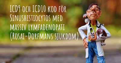 ICD9 och ICD10 kod för Sinushistiocytos med massiv lymfadenopati (Rosai-Dorfmans sjukdom)