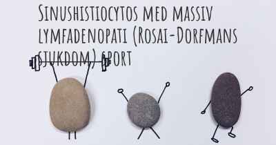Sinushistiocytos med massiv lymfadenopati (Rosai-Dorfmans sjukdom) sport