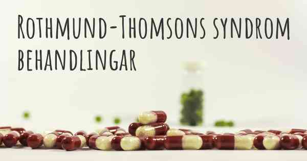 Rothmund-Thomsons syndrom behandlingar