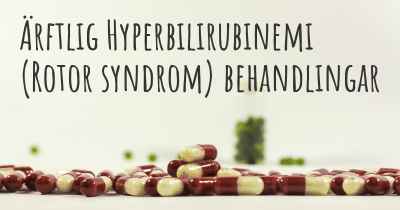 Ärftlig Hyperbilirubinemi (Rotor syndrom) behandlingar