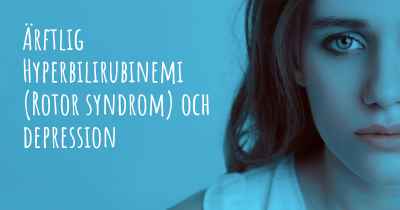 Ärftlig Hyperbilirubinemi (Rotor syndrom) och depression