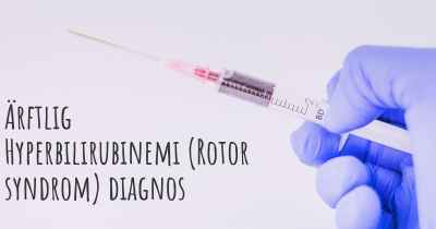 Ärftlig Hyperbilirubinemi (Rotor syndrom) diagnos