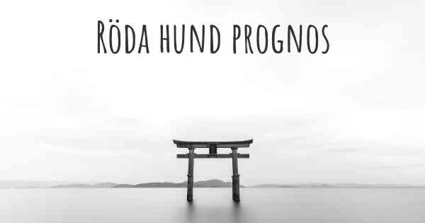 Röda hund prognos