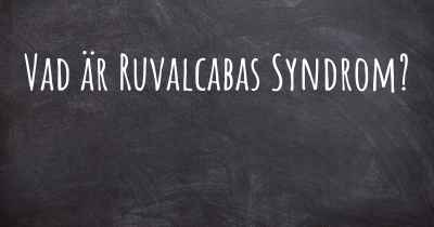 Vad är Ruvalcabas Syndrom?