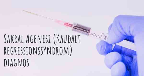 Sakral Agenesi (Kaudalt regressionssyndrom) diagnos