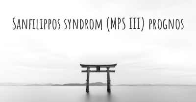 Sanfilippos syndrom (MPS III) prognos