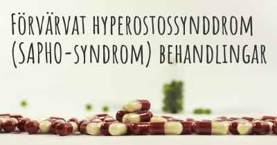 Förvärvat hyperostossynddrom (SAPHO-syndrom) behandlingar
