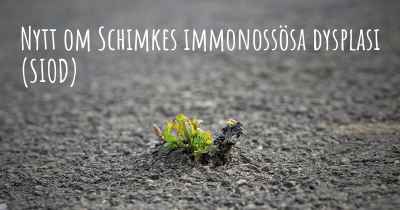 Nytt om Schimkes immonossösa dysplasi (SIOD)
