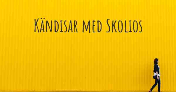 Kändisar med Skolios