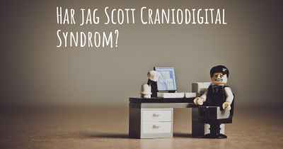 Har jag Scott Craniodigital Syndrom?