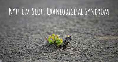 Nytt om Scott Craniodigital Syndrom