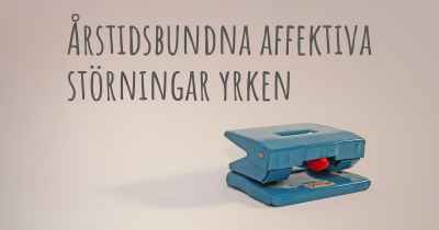 Årstidsbundna affektiva störningar yrken